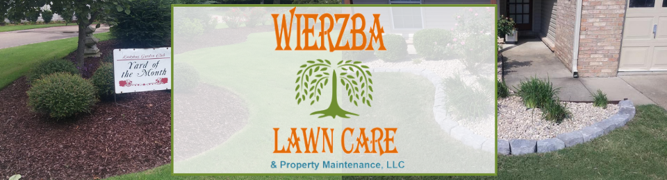 Wierzba Lawn Care and Property Maintenance, LLC
